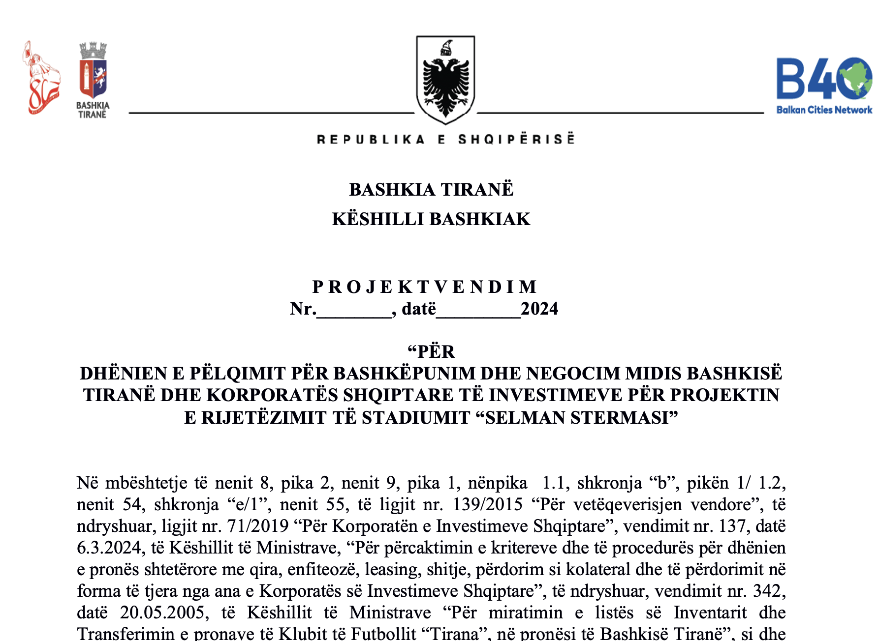 Propozimi për kalimin e pronave të stadiumit Selman Stërmasi dhe pallatit të sportit Asllan Rusi tek Korporata e Investimeve